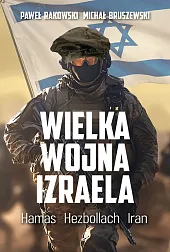 Wielka wojna IzraelaMichał Bruszewski Wielka wojna IzraelaMichał Bruszewski