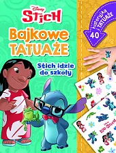 Stich idzie do szkoły. Bajkowe tatuaże.,John Edwards Stich idzie do szkoły. Bajkowe tatuaże.,John Edwards