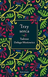 Trzy sercaTadeusz Dołęga-Mostowicz Trzy sercaTadeusz Dołęga-Mostowicz