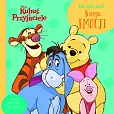 Jak widzę świat Księga emocji. Disney Kubuś i przyjaciele