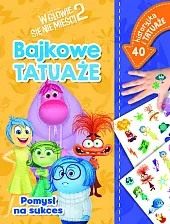 Pomysł na sukces. Bajkowe tatuaże. Disney Pixar W głowie się nie mieści 2