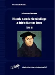 Historia narodu niemieckiego a dzieło Marcina Lutra Tom III