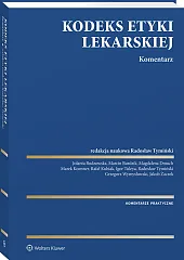 Kodeks Etyki Lekarskiej. Komentarz 