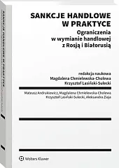 Sankcje handlowe w praktyce. Ograniczenia w wymianie handlowej z Rosją i Białorusią