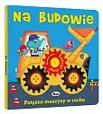 Zakręć mną NA BUDOWIE