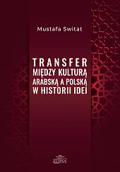 Transfer między kulturą arabską a polską,Mustafa Switat