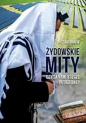 Żydowskie mity Czy są nam jeszcze potrzebne?