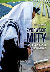 Żydowskie mity Czy są nam jeszcze,Ryszard Narew