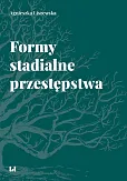 Formy stadialne przestępstwa Formy stadialne przestępstwa