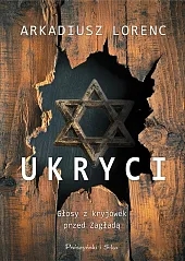 Ukryci.Arkadiusz Lorenc