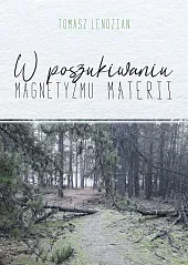 W poszukiwaniu magnetyzmu materiiTomasz Lendzian
