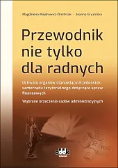Przewodnik nie tylko dla radnych. Uchwały,Magdalena Majdrowicz-Dmitrzak