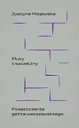 Mury i szczelinyJustyna Majewska