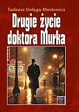 Drugie życie dr Murka