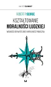Kształtowanie moralności ludzkiej Kształtowanie moralności ludzkiej