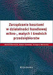 Zarządzanie kosztami w działalności handlowej mikro,,Michał Biernacki Zarządzanie kosztami w działalności handlowej mikro,,Michał Biernacki