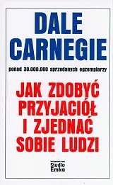 Jak zdobyć przyjaciół i zjednać sobie ludzi