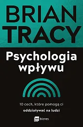 Psychologia wpływuBrian Tracy