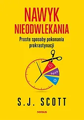 Nawyk nieodwlekania.J.S. Scott