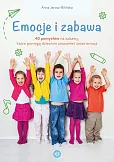 Emocje i zabawa Emocje i zabawa