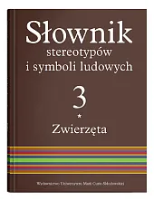 Słownik stereotypów i symboli ludowych Tom,Stanisława Niebrzegowska-Bartmińska