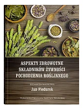 Aspekty zdrowotne składników żywności pochodzenia roślinnego