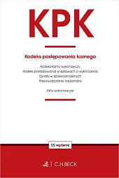 KPK Kodeks postępowania karnego oraz ustawy towarzyszące KPK Kodeks postępowania karnego oraz ustawy towarzyszące