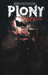 Plony Krew Łowczyni Tom 3Marek Pastuszczak