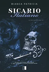 La Mafia Italiana T.2 Sicario ItalianoBianca Patricia