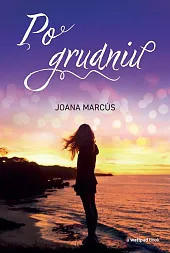 Po grudniuJoana Marcus