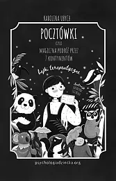 Pocztówki, czyli magiczna podróż przez siedem kontynentów. Bajki terapeutyczne