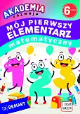 Akademia rozwoju 6-latka Mój pierwszy elementarz matematyczny