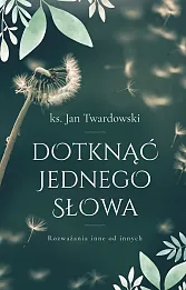 Dotknąć jednego słowa