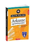 Arkusze egzaminacyjne z języka polskiego dla 8-klasisty