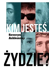 Kim jesteś, Żydzie? Kim jesteś, Żydzie?