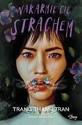 Nakarmię cię strachemThanh Tran Trang