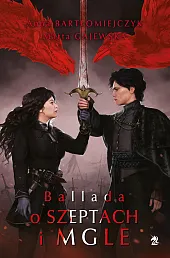 Ballada o szeptach i mgleAnna Bartłomiejczyk