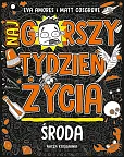 Środa. Najgorszy tydzień życia
