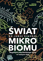 Świat mikrobiomu.James Kinross
