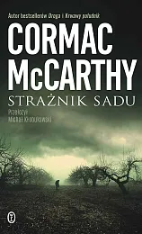 Strażnik saduCormac McCarthy