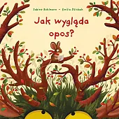 Jak wygląda opos?Sabine Bohlmann Jak wygląda opos?Sabine Bohlmann