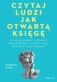 Czytaj ludzi jak otwartą księgę. Czytaj ludzi jak otwartą księgę.