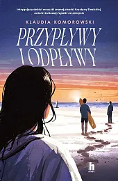 Przypływy i odpływyKlaudia Komorowski