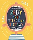 Zęby. Masz tylko dwa zestawy