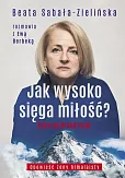 Jak wysoko sięga miłość? Jak wysoko sięga miłość?