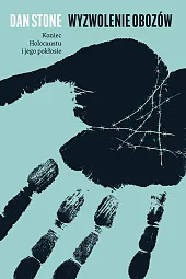 Wyzwolenie obozówDan Stone