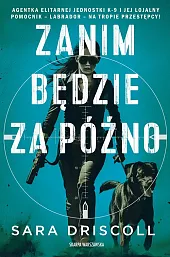 Zanim będzie za późnoSara Driscoll