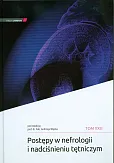 Postępy w nefrologii i nadciśnieniu tętniczym Tom XXIII