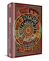 Utracone cywilizacje. Jak rozkwitały i upadały imperia