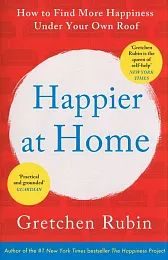 Happier at HomeGretchen Rubin